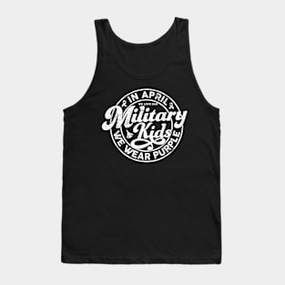 In April We Love Our Kids Military Child Month Tank Top